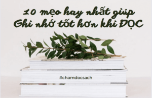 Cách ghi nhớ khi đọc sách