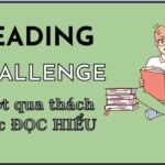Vượt qua Thách thức Đọc Hiểu