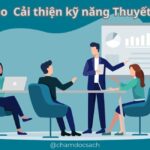 Cải thiện kỹ năng Thuyết trình