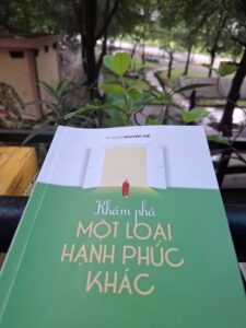 CÓ 1 LOẠI HẠNH PHÚC HOÀN TOÀN KHÁC BIỆT