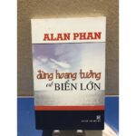 Đừng hoang tưởng biển lớn
