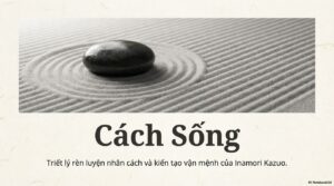 Cách sống - Inamori Kazuo