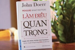 Làm điều quan trọng - John Doerr